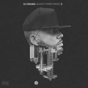 DJ Drama - Quality Street Music 2 album cover