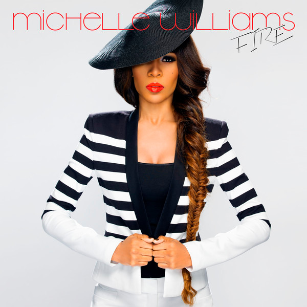 ladda ner album Michelle Williams - Fire Remixes