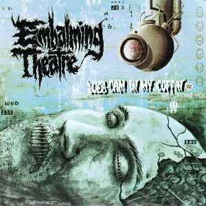 Embalming Theatre - Web-Cam In My Coffin / Suicidal Bombers