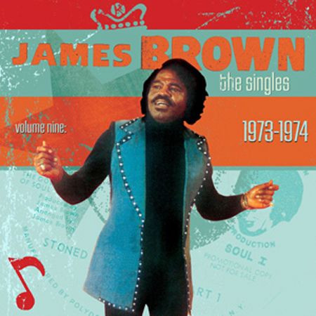 James Brown – The Singles, Volume 9: 1973-1975 (2010, CD) - Discogs