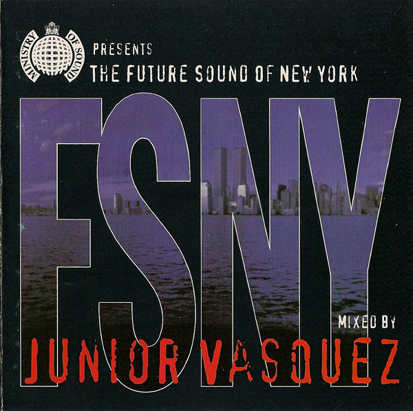 Junior Vasquez – The Future Sound Of New York (1995, CD 