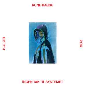 Ingen Tak Til Systemet - Rune Bagge