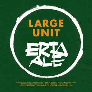Paal Nilssen-Love Large Unit - Erta Ale album cover