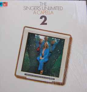 The Singers Unlimited – A Capella 2 (1975, Vinyl) - Discogs