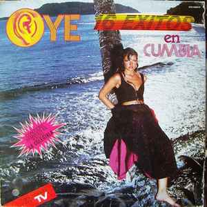 Oye - 16 Exitos En Cumbia (1985, Vinyl) - Discogs