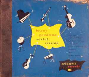 Benny Goodman Sextet Session - Benny Goodman Sextet