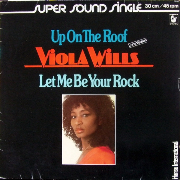 Viola Wills – Up On The Roof / Let Me Be Your Rock