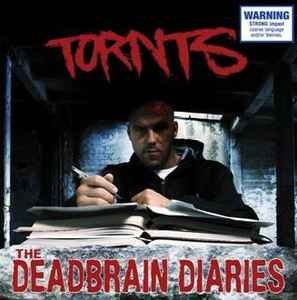 Tornts - The Deadbrain Diaries
