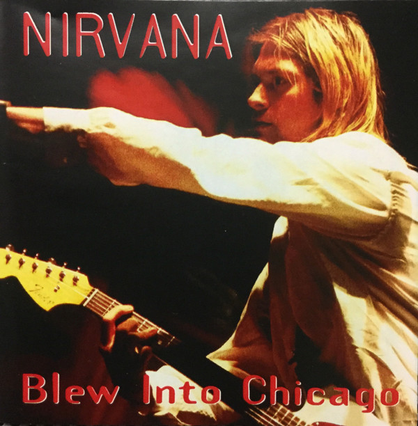 descargar álbum Nirvana - Blew Into Chicago