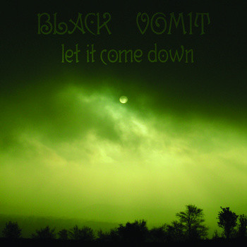 baixar álbum Download Black Vomit - Let It Come Down album