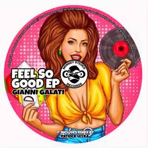 Gianni Galati - Feel So Good EP album cover