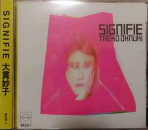 Taeko Ohnuki = 大貫妙子 – Signifie (1984, CD) - Discogs