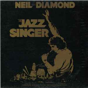 The Jazz Singer (Original Songs From The Motion Picture) - Neil Diamond