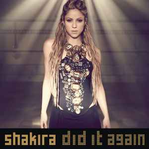 Did It Again - Shakira