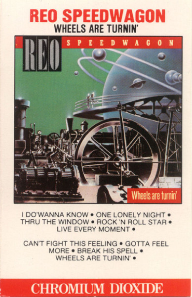 Reo Speedwagon Wheels Are Turnin 1984 Cro₂ Dolby System Cassette Discogs