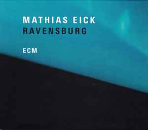 Ravensburg - Mathias Eick