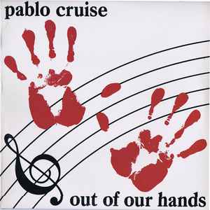 Pablo Cruise - Out Of Our Hands album cover