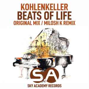 Kohlenkeller - Beats Of Life (Original Mix / Milosh K Remix) album cover