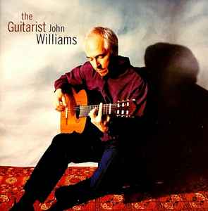 John Williams – The Guitarist (1998, CD) - Discogs