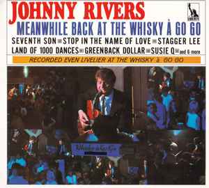 Johnny Rivers - Meanwhile Back At The Whisky À Go Go album cover