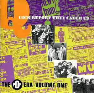 Various - Quick Before They Catch Us (The Pop Era Volume One)