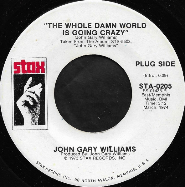 John Gary Williams – The Whole Damn World Is Going Crazy (1974 