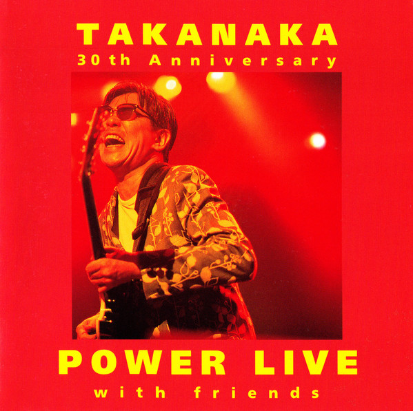 Takanaka – 30th Anniversary Power Live With Friends (2001, CD 