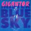 Gigantor - Mister Blue Sky