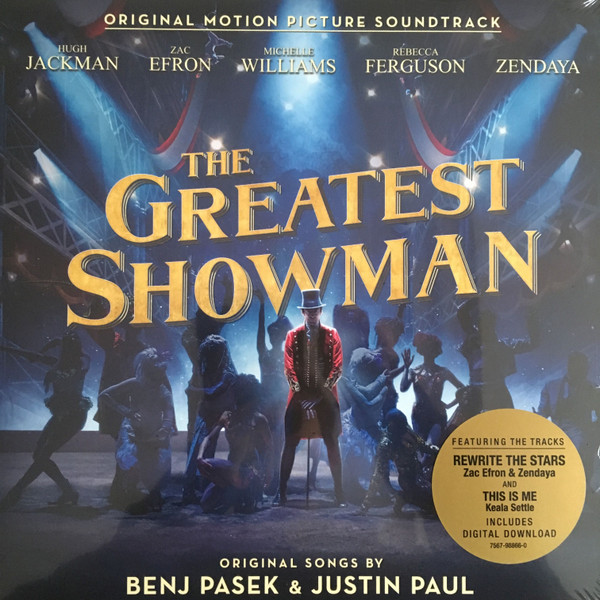 Обложка конверта виниловой пластинки The Greatest Showman Cast, Benj Pasek, Justin Paul (5) - The Greatest Showman (Original Motion Picture Soundtrack)