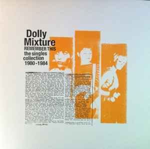 Dolly Mixture - Remember This: The Singles Collection 1980-1984 album cover