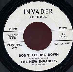 The New Invaders - Don't Let Me Down / Baby, Where Y' Been? album cover