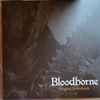 Various - Bloodborne (Original Soundtrack)