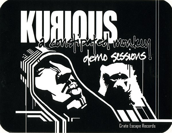 Kurious – A Constipated Monkey Demo Sessions (2008, Vinyl) - Discogs