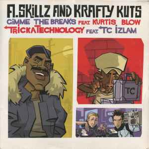 A-Skillz + Krafty Kuts - Gimme The Breaks / TrickaTechnology