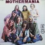 Cover of Mothermania - The Best Of The Mothers, 1969, Vinyl
