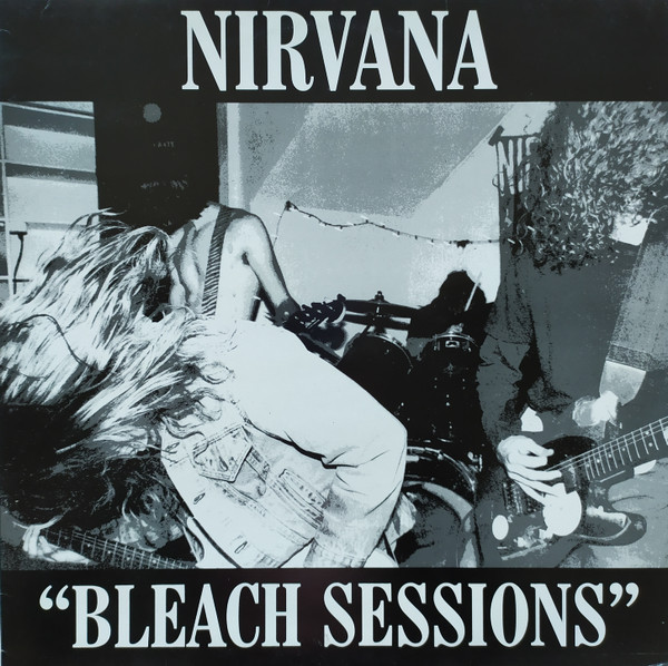 Nirvana – Bleach Sessions (Vinyl) - Discogs