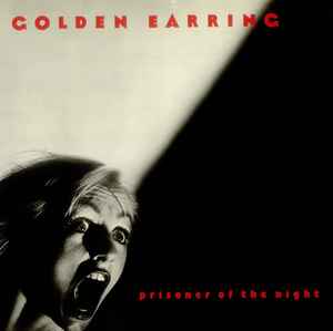 Golden Earring - Prisoner Of The Night album cover