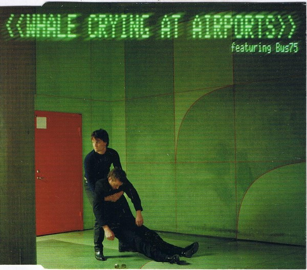 Whale Featuring Bus75-Crying At Airports
