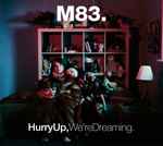 Cover of Hurry Up, We're Dreaming., 2012-04-11, CD