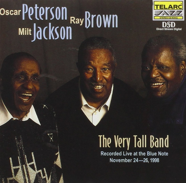 Oscar Peterson, Ray Brown, Milt Jackson – The Very Tall Band (1999, CD) -  Discogs