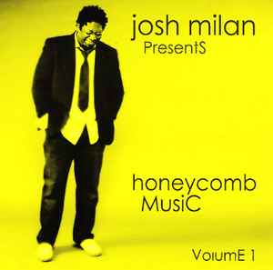 Honeycomb Music Volume 1 - Josh Milan