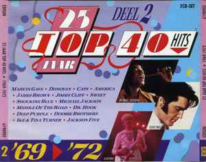 Various - 25 Jaar Top 40 Hits - Deel 2 - 1969-1972