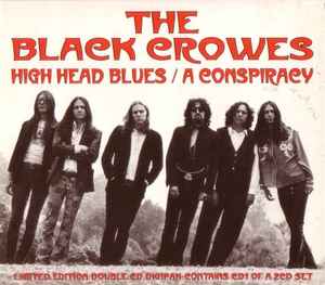 The Black Crowes - High Head Blues / A Conspiracy album cover