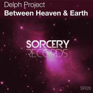 Delph Project - Between Heaven & Earth album cover