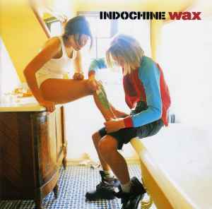 Indochine - Wax album cover
