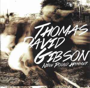 Thomas David Gibson - Nine Pound Hammer album cover