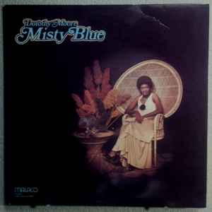 Dorothy Moore – Misty Blue (1976, Vinyl) - Discogs