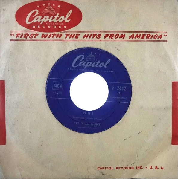 Pee Wee Hunt And His Orchestra – Oh! / San (1954, Vinyl) - Discogs