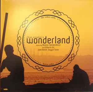 The Other Side - Ilhan Ersahin's Wonderland Featuring  Husnu Senlendirici And  Gilberto Gil, Jane Birkin, Seyyal Taner