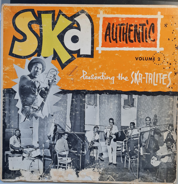 Ska Authentic Volume 2 (Presenting The Ska-talites) (Vinyl) - Discogs